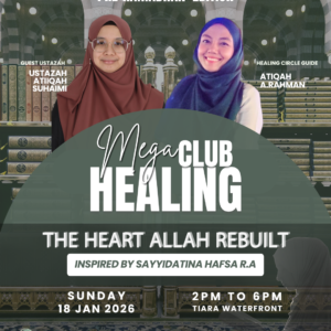 Mega Club Healing- The Heart Allah Rebuilt (18 Jan 2026)